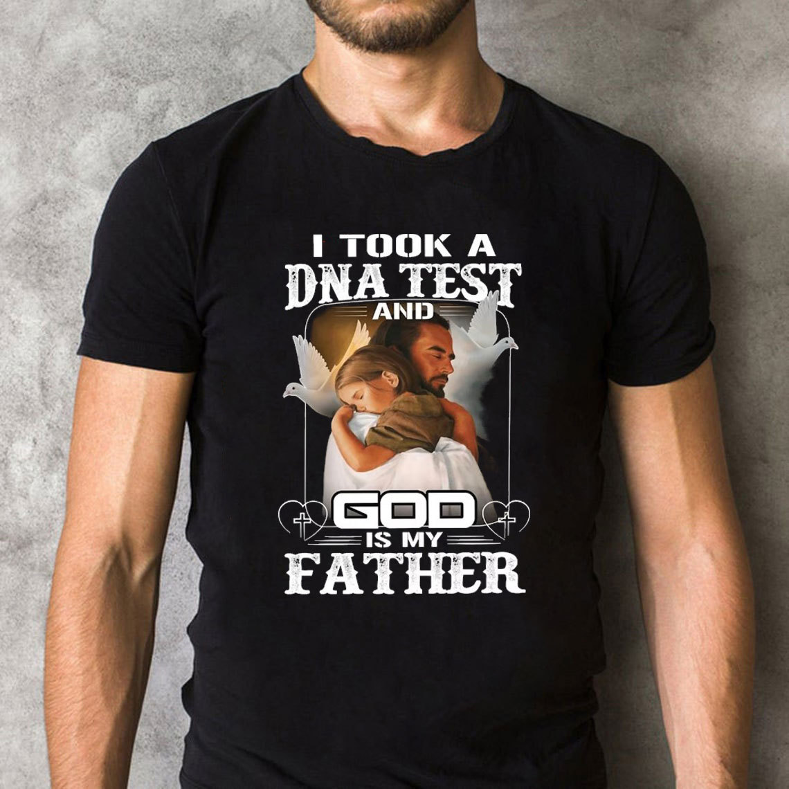 I Took A DNA Test And God Is My Father Christian T-Shirt