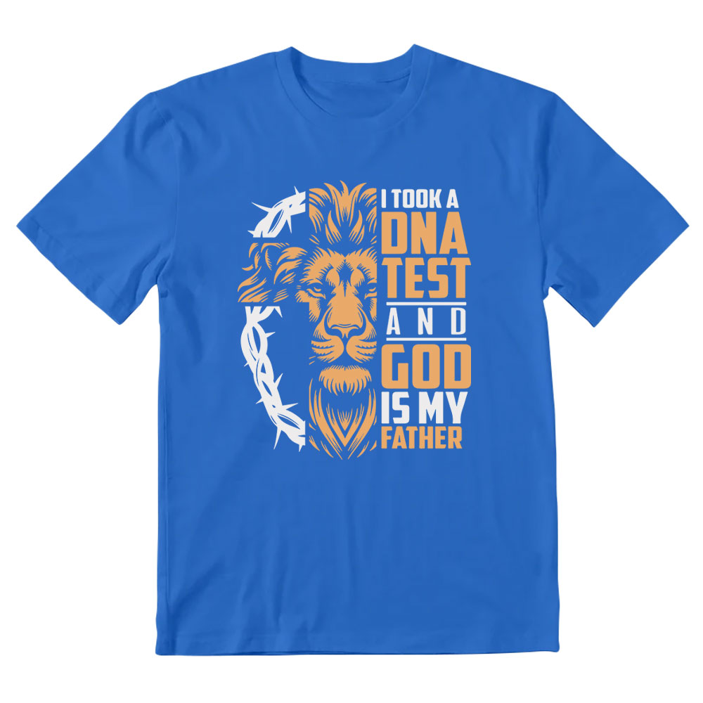 I Took A DNA Test And God Is My Father Christian T-Shirt