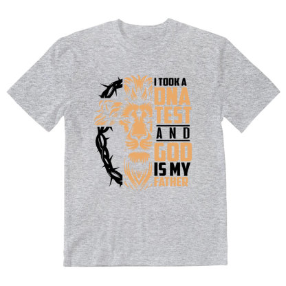 I Took A DNA Test And God Is My Father Christian T-Shirt