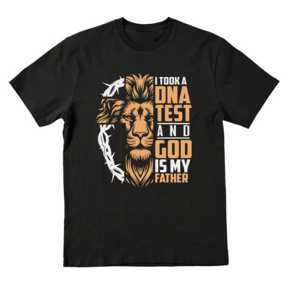 I Took A DNA Test And God Is My Father Christian T-Shirt