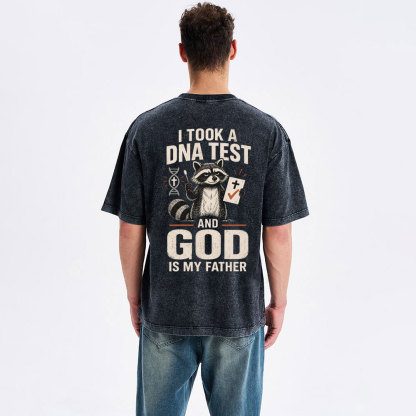 I Took A DNA Test And God Is My Father Christian Washed T-Shirt