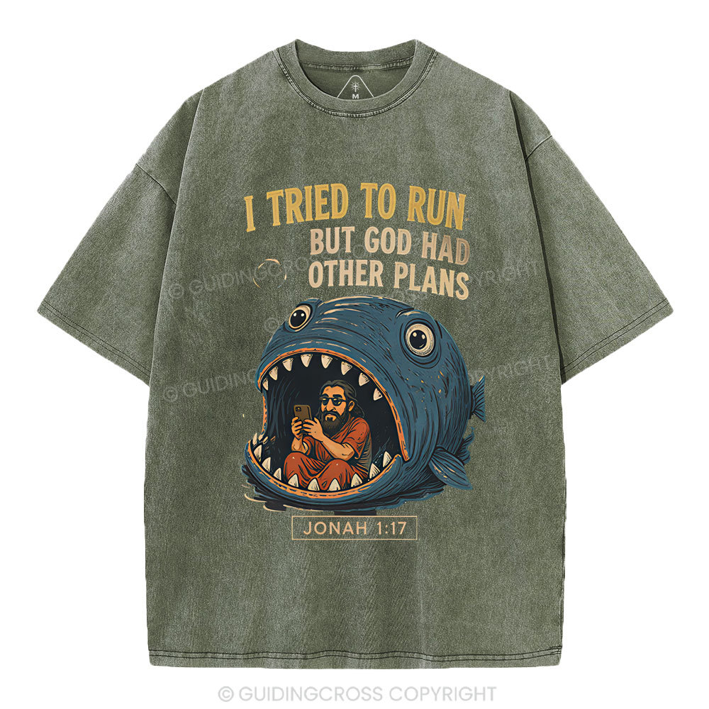 I Tried To Run But God Had Other Plans Christian Washed T-Shirt