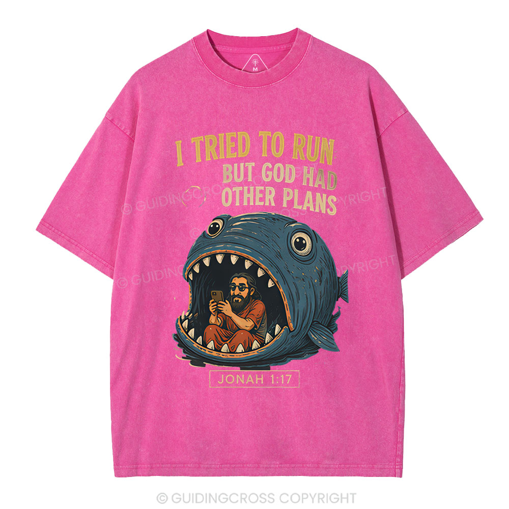 I Tried To Run But God Had Other Plans Christian Washed T-Shirt
