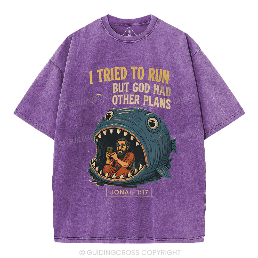 I Tried To Run But God Had Other Plans Christian Washed T-Shirt