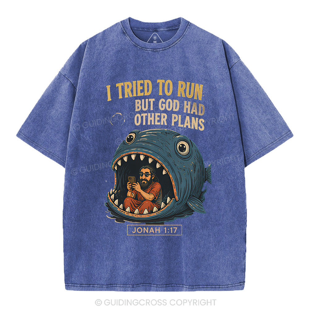 I Tried To Run But God Had Other Plans Christian Washed T-Shirt