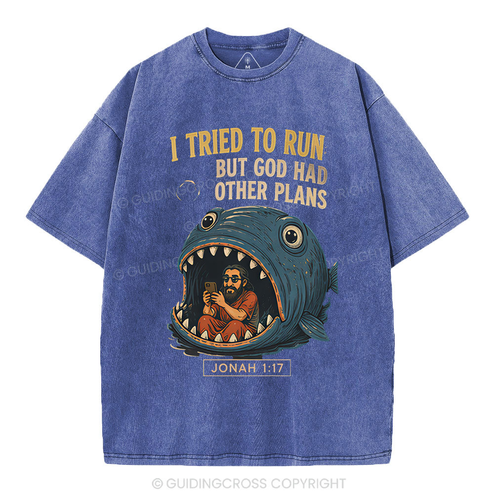 I Tried To Run But God Had Other Plans Christian Washed T-Shirt