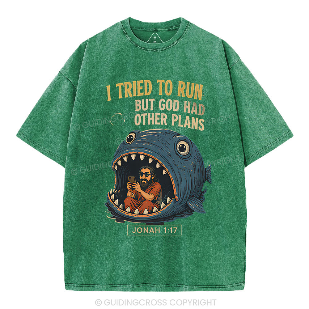 I Tried To Run But God Had Other Plans Christian Washed T-Shirt