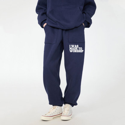I Was Made To Worship Christian Fleece Sweatpants