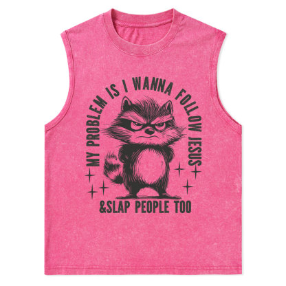 I Wanna Follow Jesus Christian Washed Tank Top