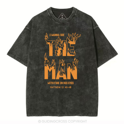 I Wanna See The Man Christian Washed T-Shirt