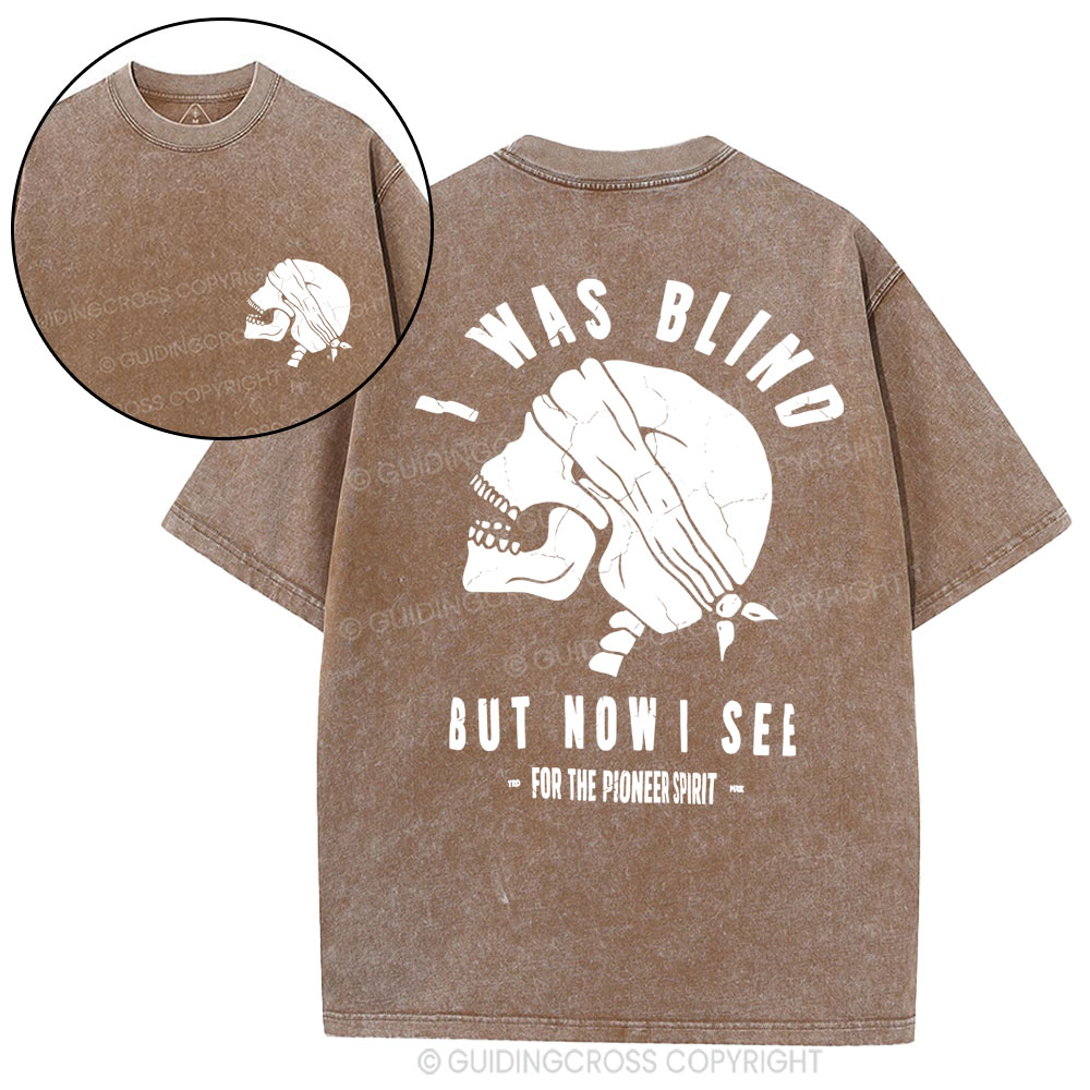 I Was Blind But Know I See Christian Washed T-Shirt
