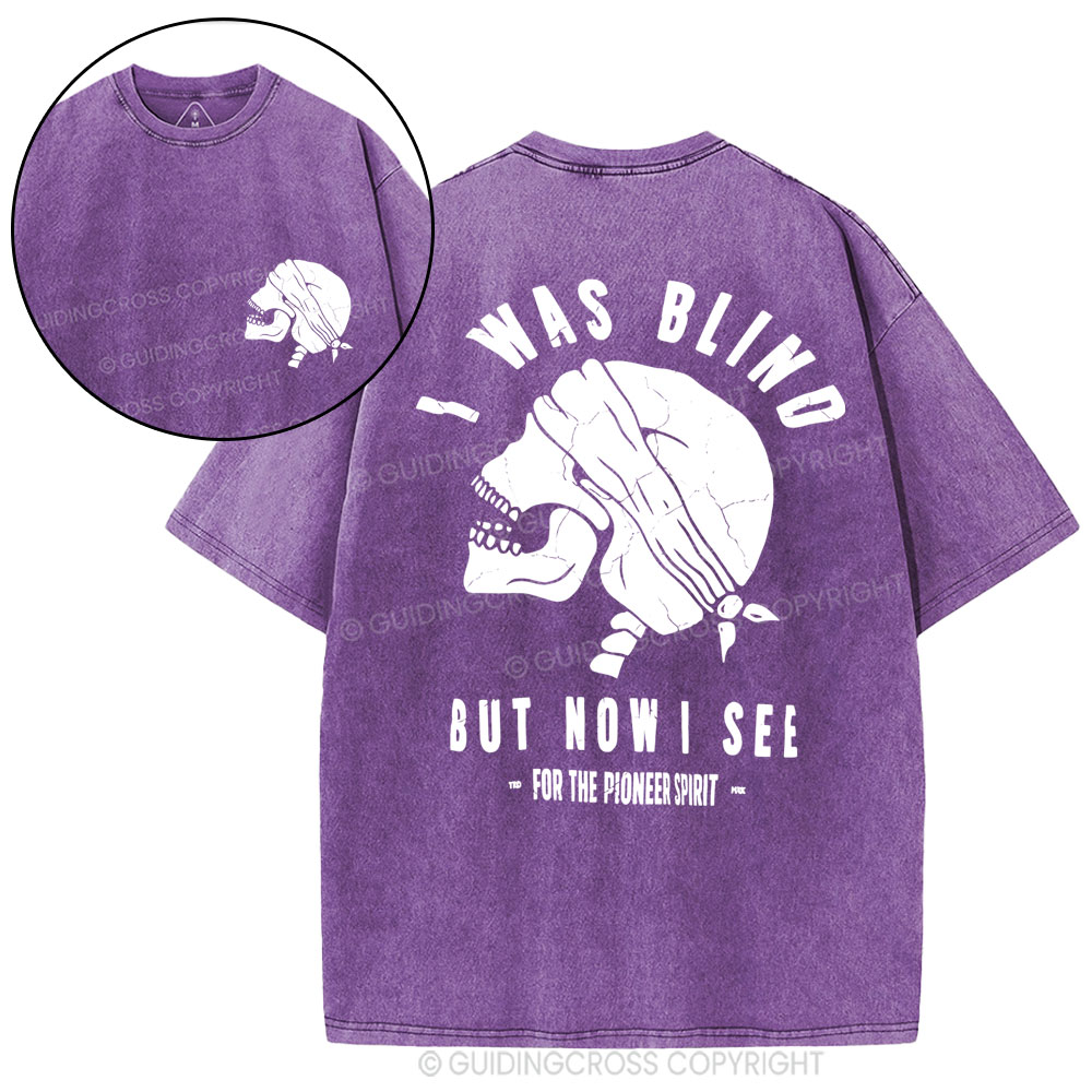 I Was Blind But Know I See Christian Washed T-Shirt