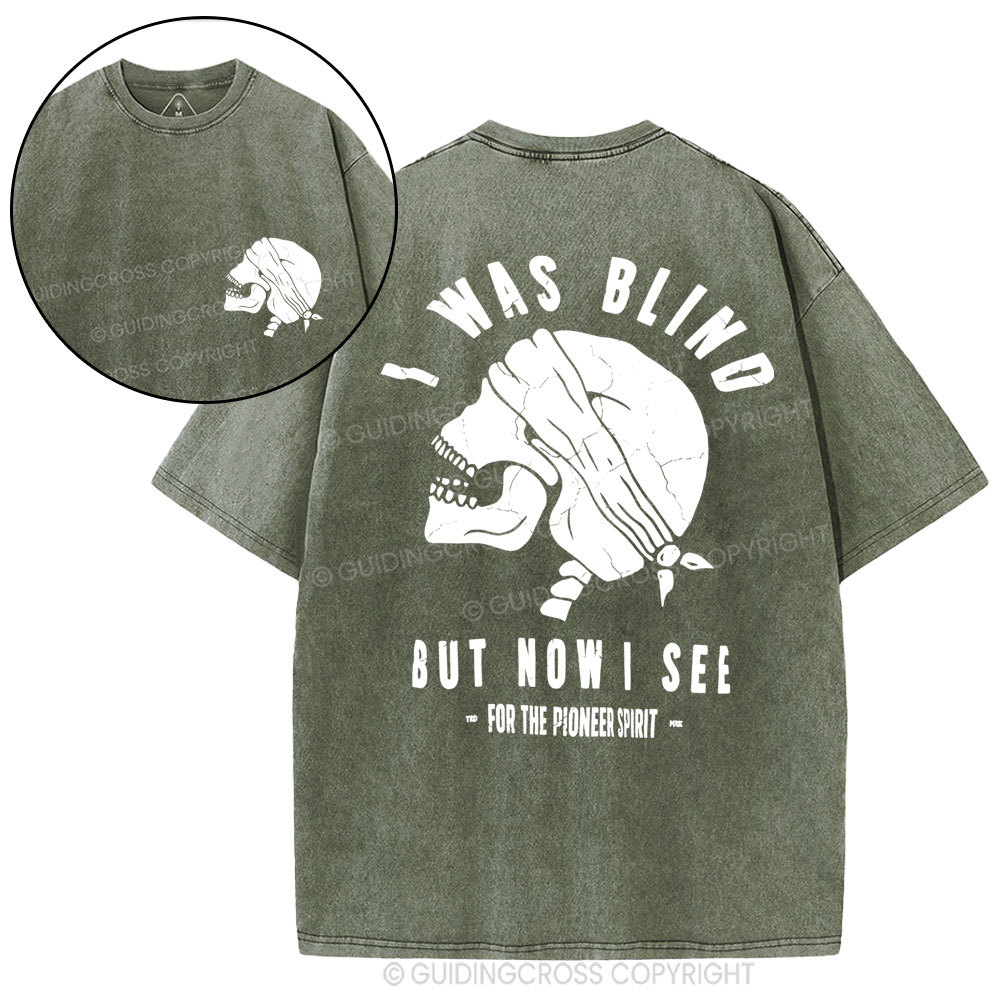 I Was Blind But Know I See Christian Washed T-Shirt