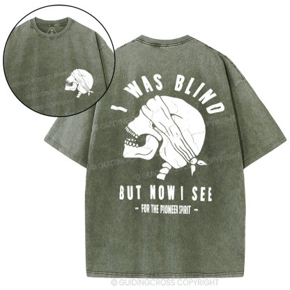 I Was Blind But Know I See Christian Washed T-Shirt