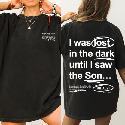 I Was Lose In The Dark Christian Washed T-Shirt