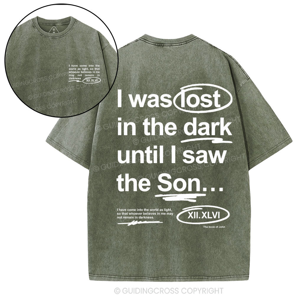 I Was Lose In The Dark Christian Washed T-Shirt