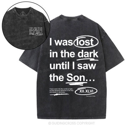 I Was Lose In The Dark Christian Washed T-Shirt