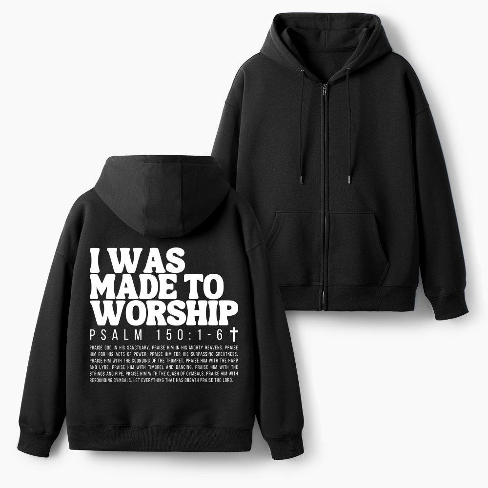 I Was Made To Worship Christian Fleece-Lined Full-Zip Hoodie