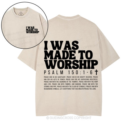 I Was Made To Worship Christian Washed T-Shirt