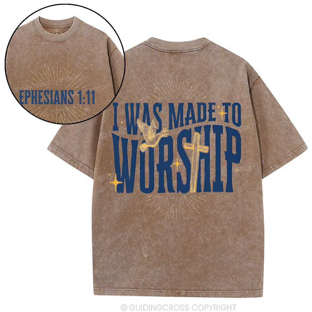 I Was Made To Worship Christian Washed T-Shirt
