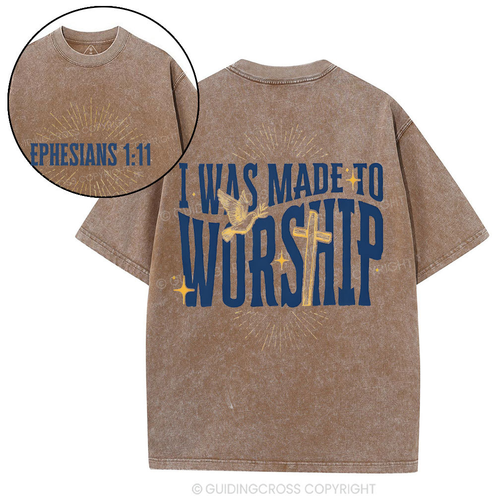 I Was Made To Worship Christian Washed T-Shirt