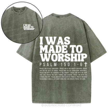 I Was Made To Worship Christian Washed T-Shirt