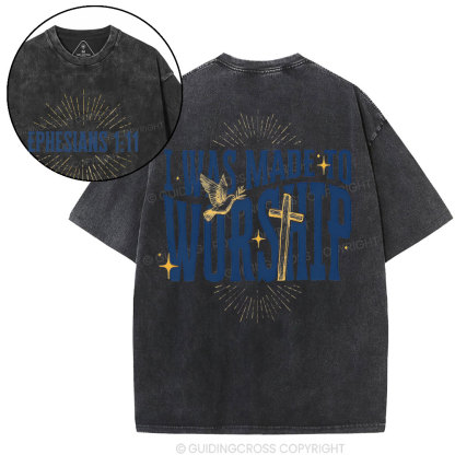 I Was Made To Worship Christian Washed T-Shirt
