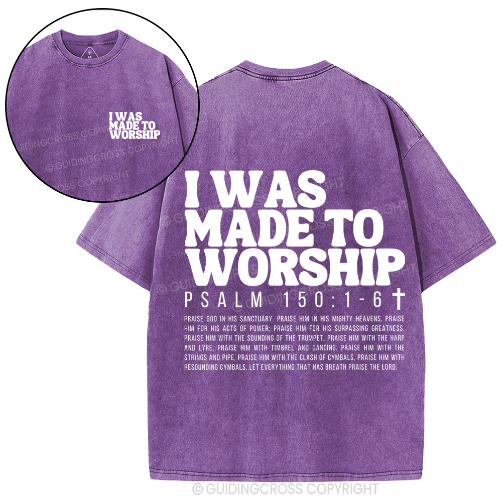 I Was Made To Worship Christian Washed T-Shirt