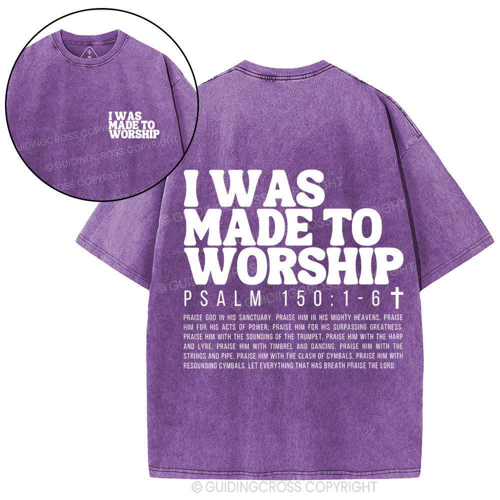 I Was Made To Worship Christian Washed T-Shirt