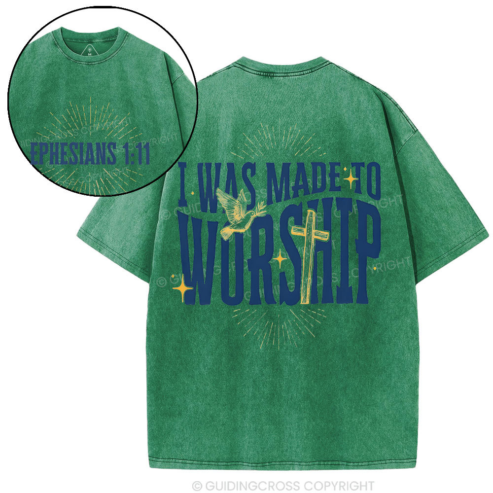 I Was Made To Worship Christian Washed T-Shirt