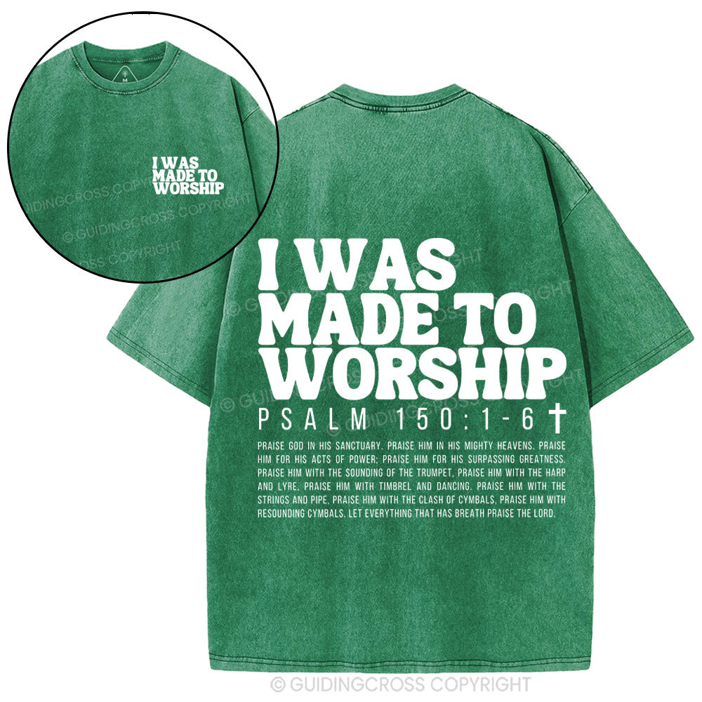 I Was Made To Worship Christian Washed T-Shirt