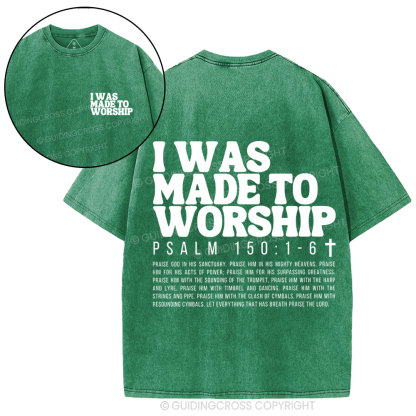 I Was Made To Worship Christian Washed T-Shirt