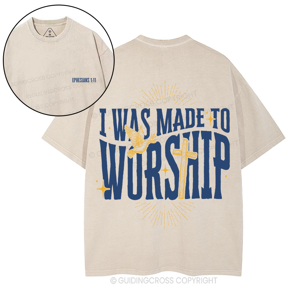 I Was Made To Worship Christian Washed T-Shirt