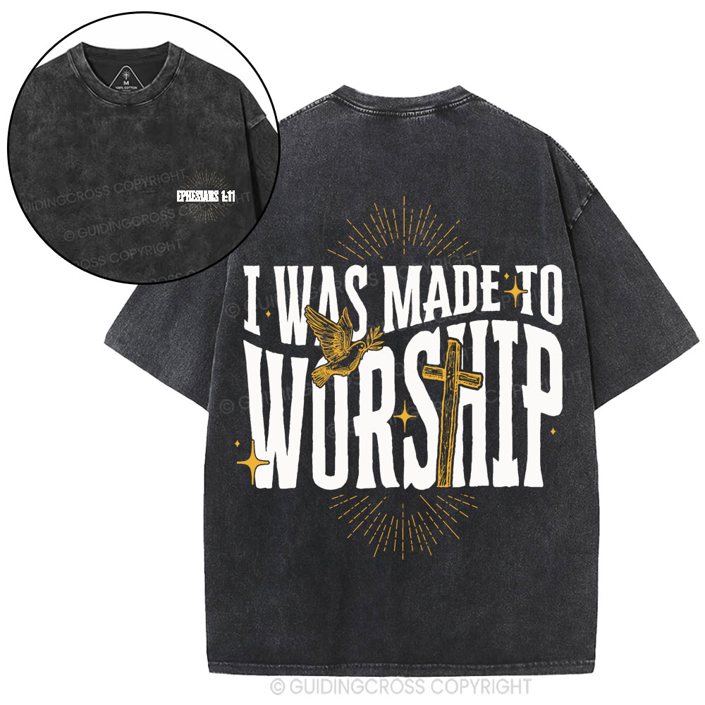 I Was Made To Worship Christian Washed T-Shirt