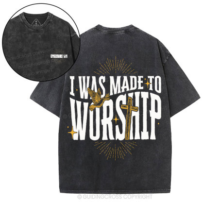 I Was Made To Worship Christian Washed T-Shirt