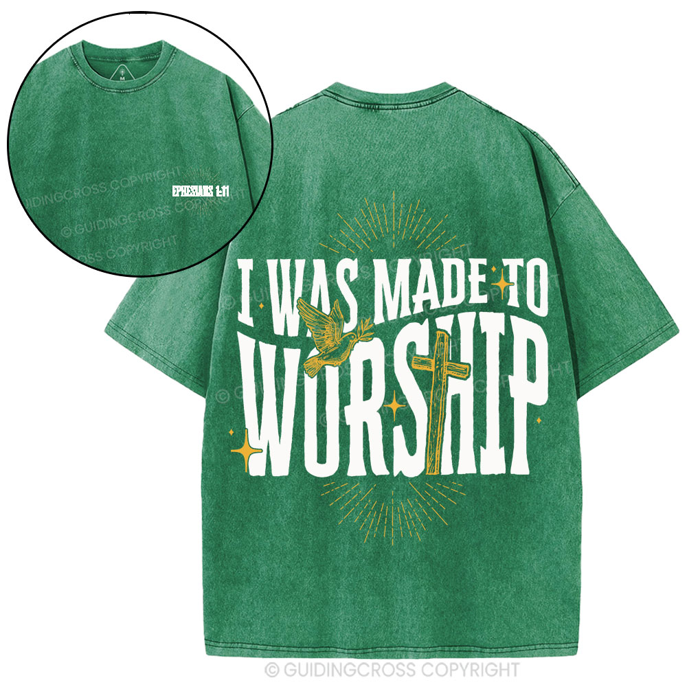 I Was Made To Worship Christian Washed T-Shirt