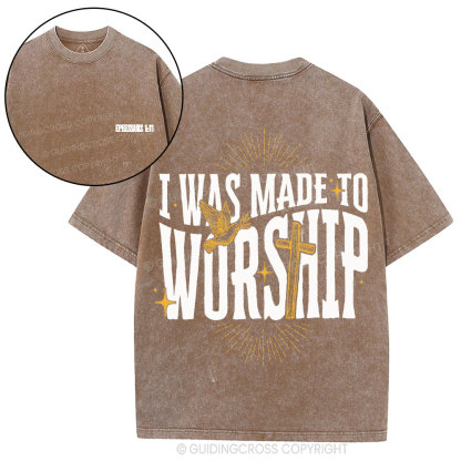 I Was Made To Worship Christian Washed T-Shirt