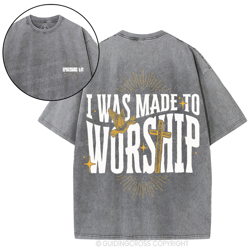 I Was Made To Worship Christian Washed T-Shirt