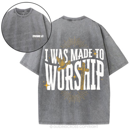 I Was Made To Worship Christian Washed T-Shirt