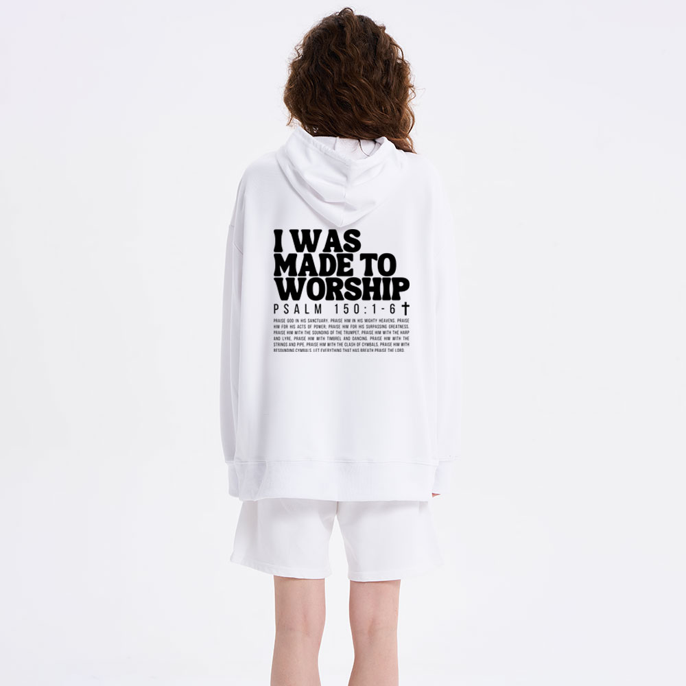 I Was Made To Worship Classic Christian Hoodie