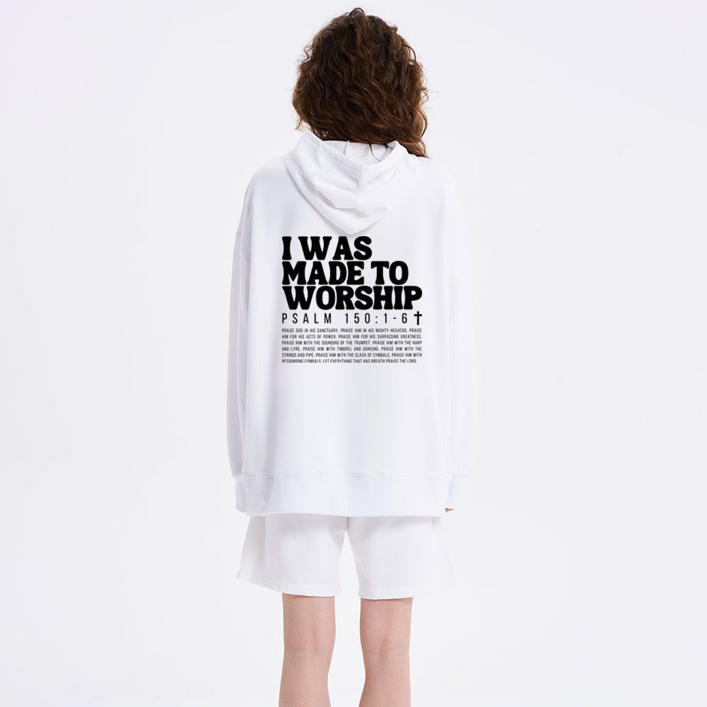 I Was Made To Worship Classic Christian Hoodie