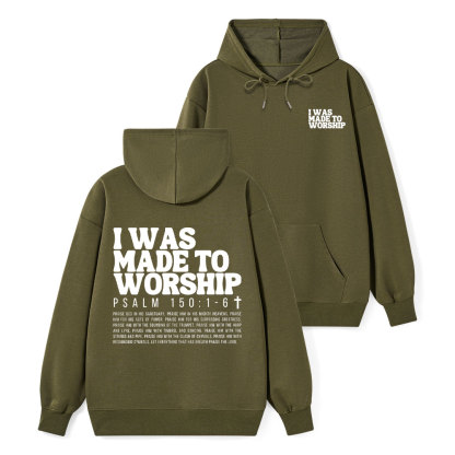 I Was Made To Worship Classic Christian Hoodie
