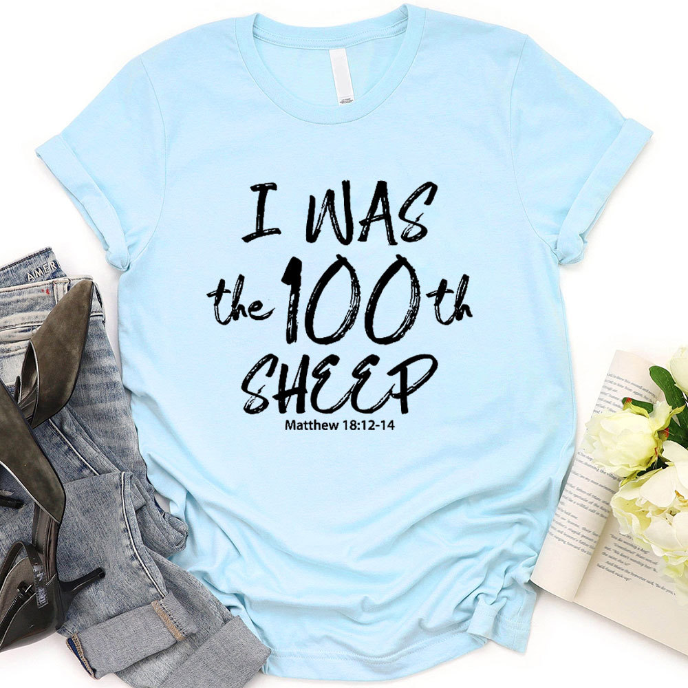 I Was The 100th Sheep Christian T-Shirt