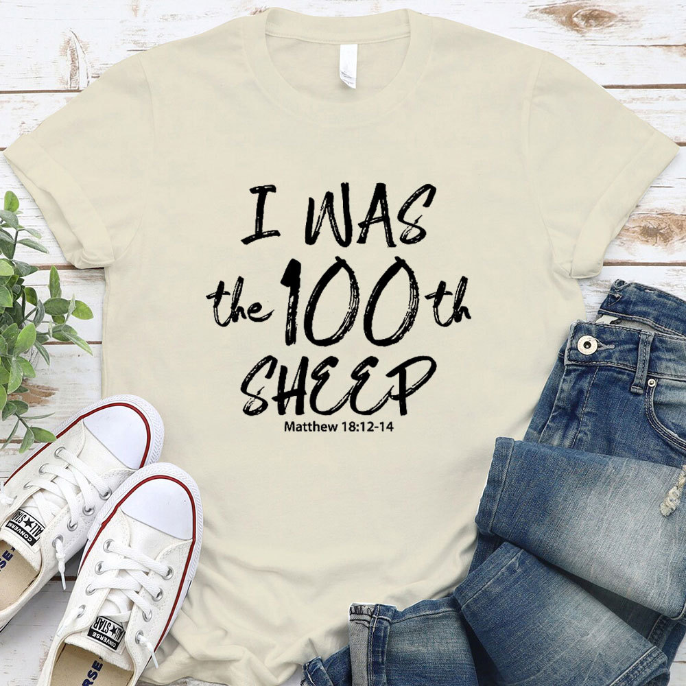 I Was The 100th Sheep Christian T-Shirt