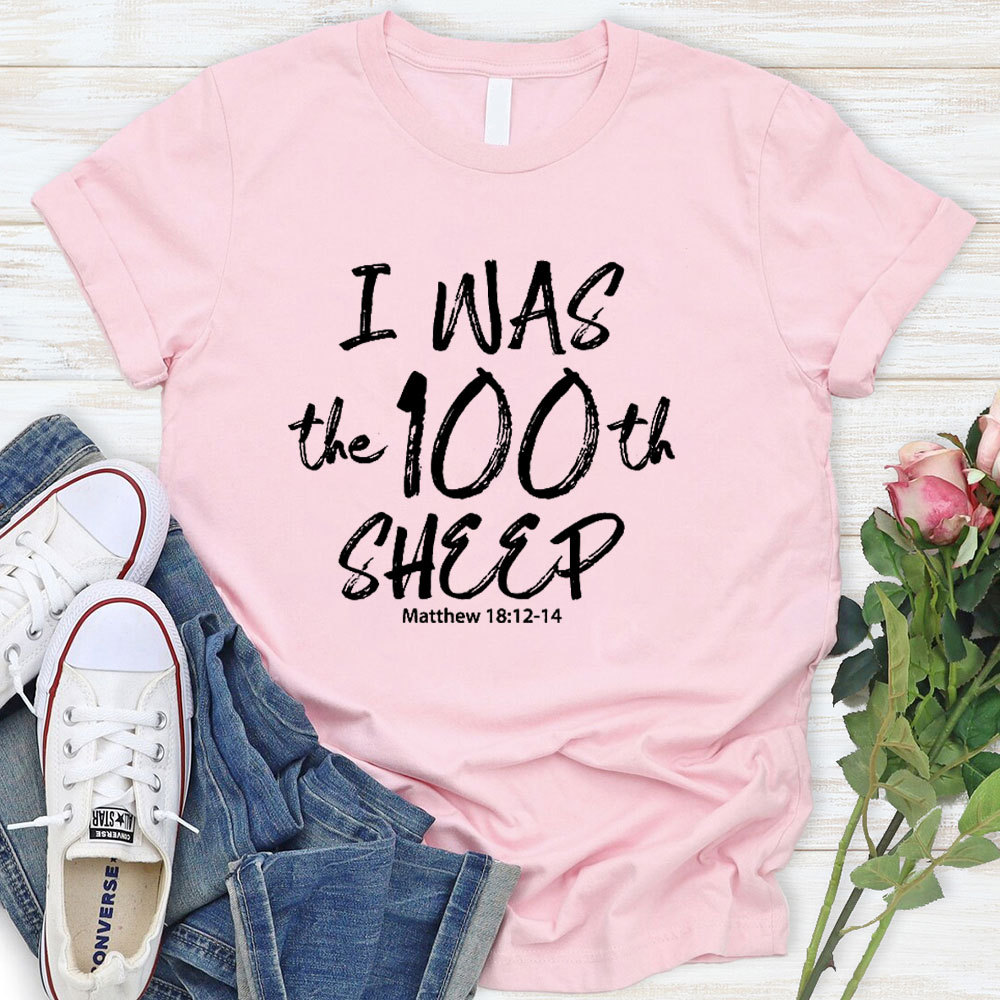 I Was The 100th Sheep Christian T-Shirt