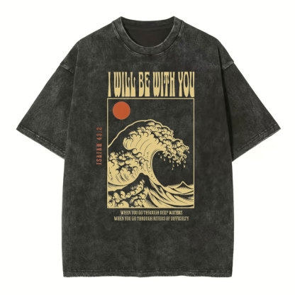 I Will Be With You Christian Washed T-Shirt