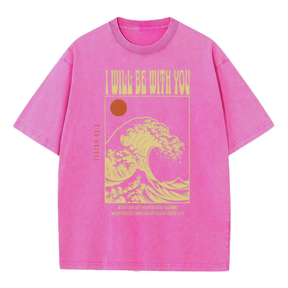 I Will Be With You Christian Washed T-Shirt