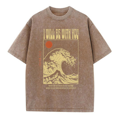 I Will Be With You Christian Washed T-Shirt