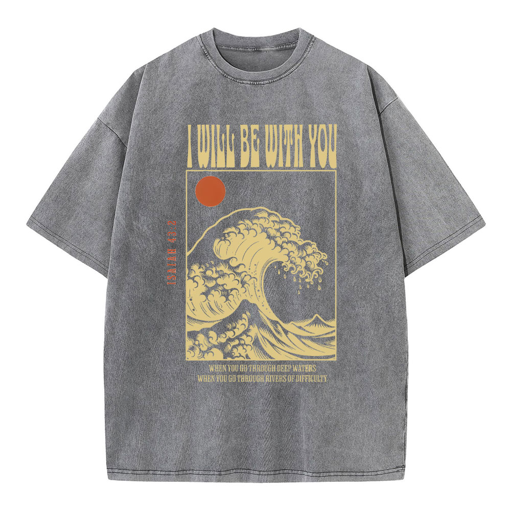 I Will Be With You Christian Washed T-Shirt