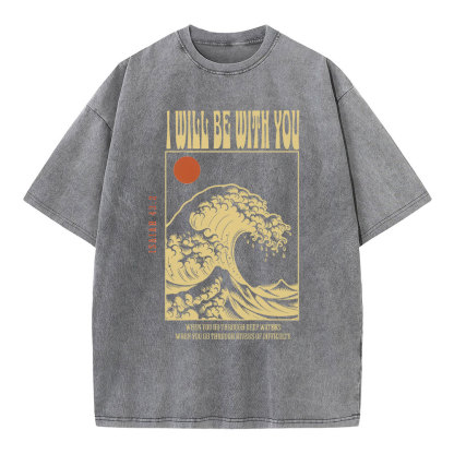 I Will Be With You Christian Washed T-Shirt